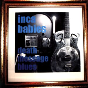 Inca Babies-Death Message Blues-LP Vinyl