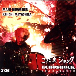 Mani Neumeier-Echoshock - Krautorock-CD