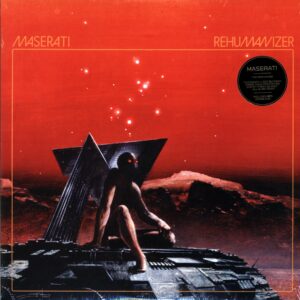 Maserati-Rehumanizer-LP Vinyl