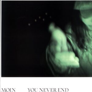 Moin-You Never End-LP Vinyl