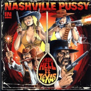 Nashville Pussy-From Hell To Texas-signed LP Vinyl