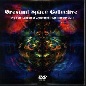 Øresund Space Collective-Live from Loppen at Christiania's 40th birthday 2011-DVDr