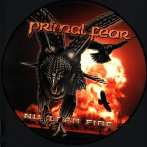 Primal Fear-Nuclear Fire Picture Disc-LP Vinyl