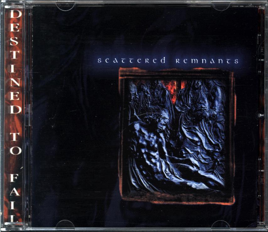Scattered Remnants-Destined To Fail-CD