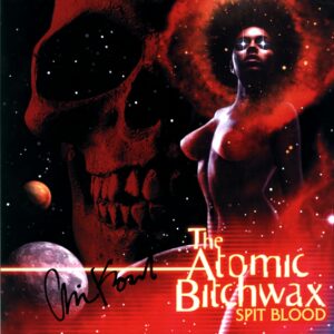 The Atomic Bitchwax-Spit Blood signed-12 Vinyl
