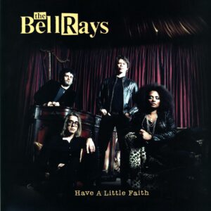 The Bellrays-Have A Little Faith-LP Vinyl