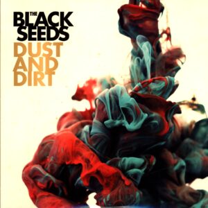 The Black Seeds-Dust And Dirt-LP Vinyl