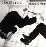The Mirrors-Lost 3rd Album-LP Vinyl