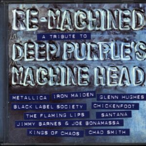 Various-Re-Machined A Tribute To Deep Purple's Machine Head-CD