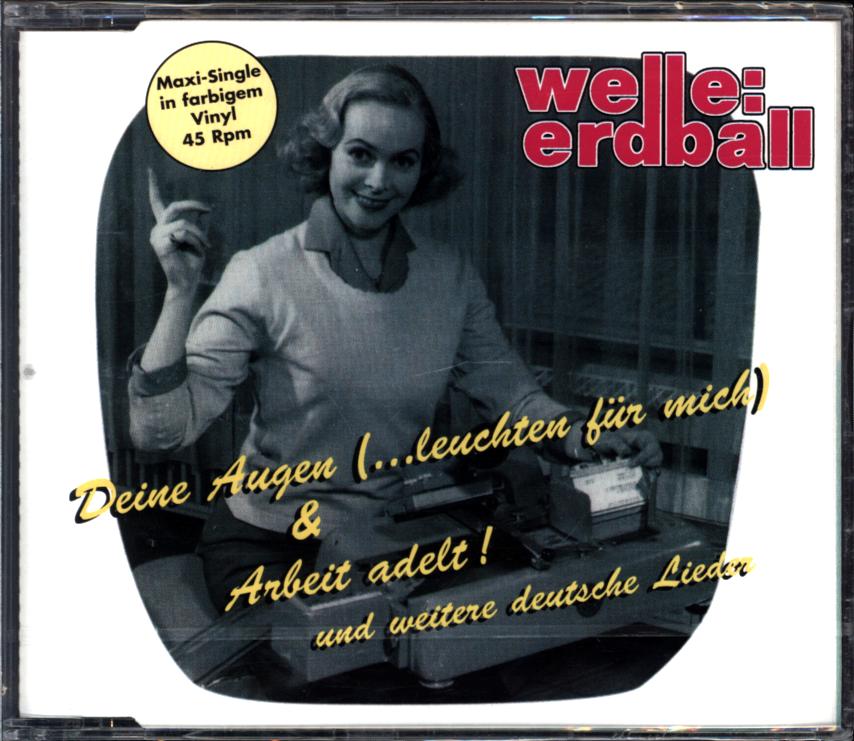 Welle Erdball-Deine Augen (...Leuchten Für Mich) und Arbeit Adelt!-CD-Single-1 Welle Erdball-Deine Augen (...Leuchten Für Mich) und Arbeit Adelt!-CD-Single