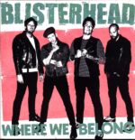 Blisterhead-Where We Belong-LP Vinyl