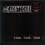 Headsticks-Lies Lies Lies-10 Vinyl