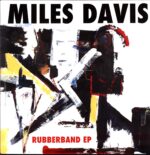 Miles Davis-Rubberband EP-12 Vinyl