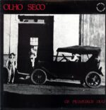 Olho Seco-Os Primeiros Dias-12 Vinyl