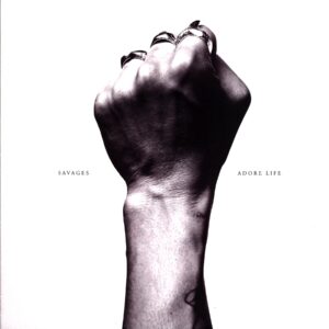 Savages-Adore Life-LP Vinyl