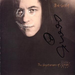 Bob Geldof-The Vegetarians Of Love-LP Vinyl signed