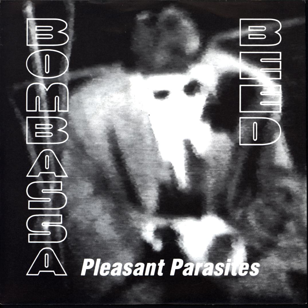 Bombassa Beed-Pleasant Parasites-7 Vinyl-1 Bombassa Beed-Pleasant Parasites-7 Vinyl
