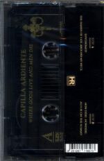 Capilla Ardiente-Where Gods Live And Men Die-Cassette