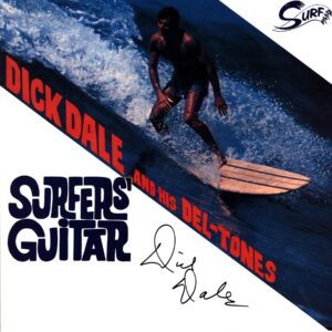 Dick Dale and His Del-Tones-Surfer's Guitar-LP Vinyl signed