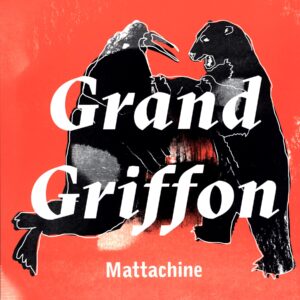 Grand Griffon-Mattachine-LP Vinyl