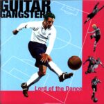Guitar Gangsters-Lord Of The Dance-7 Vinyl