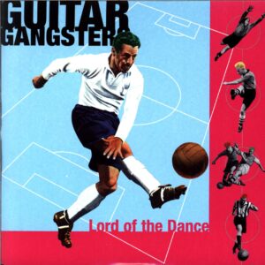 Guitar Gangsters-Lord Of The Dance-7 Vinyl