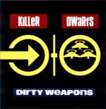Killer Dwarfs-Dirty Weapons-LP Vinyl