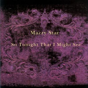 Mazzy Star-So Tonight That I Might See-LP Vinyl