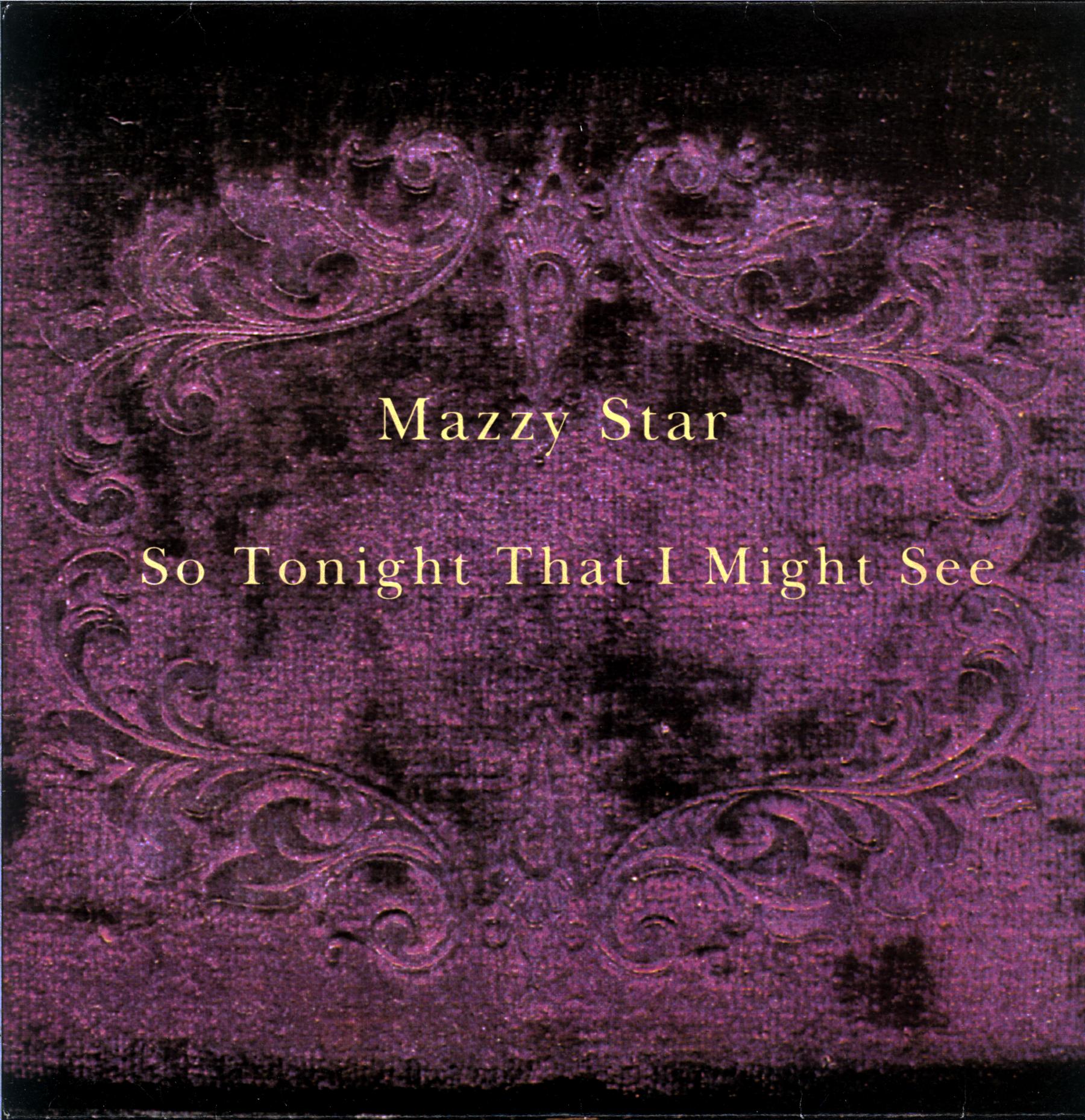 Mazzy Star-So Tonight That I Might See-LP Vinyl-1 Mazzy Star-So Tonight That I Might See-LP Vinyl