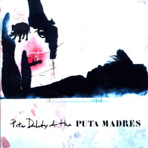 Peter Doherty and The Puta Madres-Peter Doherty and The Puta Madres-LP Vinyl clear