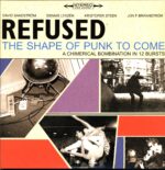 Refused-The Shape Of Punk To Come (A Chimerical Bombination In 12 Bursts) Reissue 2022-LP Vinyl