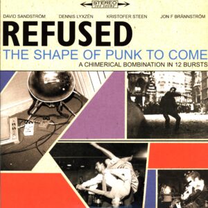 Refused-The Shape Of Punk To Come (A Chimerical Bombination In 12 Bursts) Reissue 2022-LP Vinyl