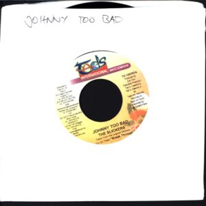 The Slickers-Johnny Too Bad-7 Vinyl 1979