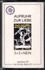 Aufruhr Zur Liebe-3 x 3 = Nein-Cassette