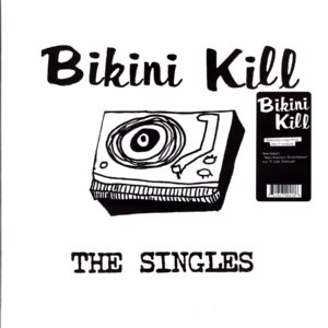 Bikini Kill-The Singles-12 Vinyl