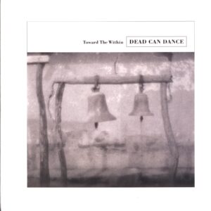 Dead Can Dance-Toward The Within-LP Vinyl