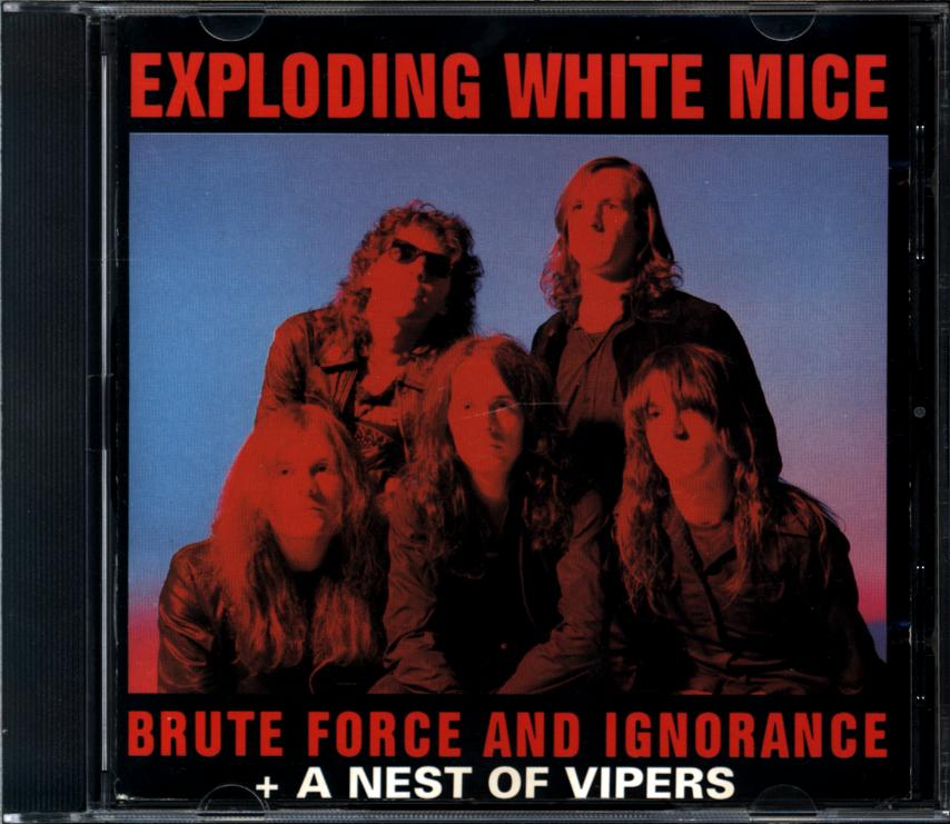 Exploding White Mice-Brute Force And Ignorance + A Nest Of Vipers-CD-1 Exploding White Mice-Brute Force And Ignorance + A Nest Of Vipers-CD