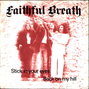 Faithful Breath-Stick In Your Eyes - Back On My Hill-7 Vinyl