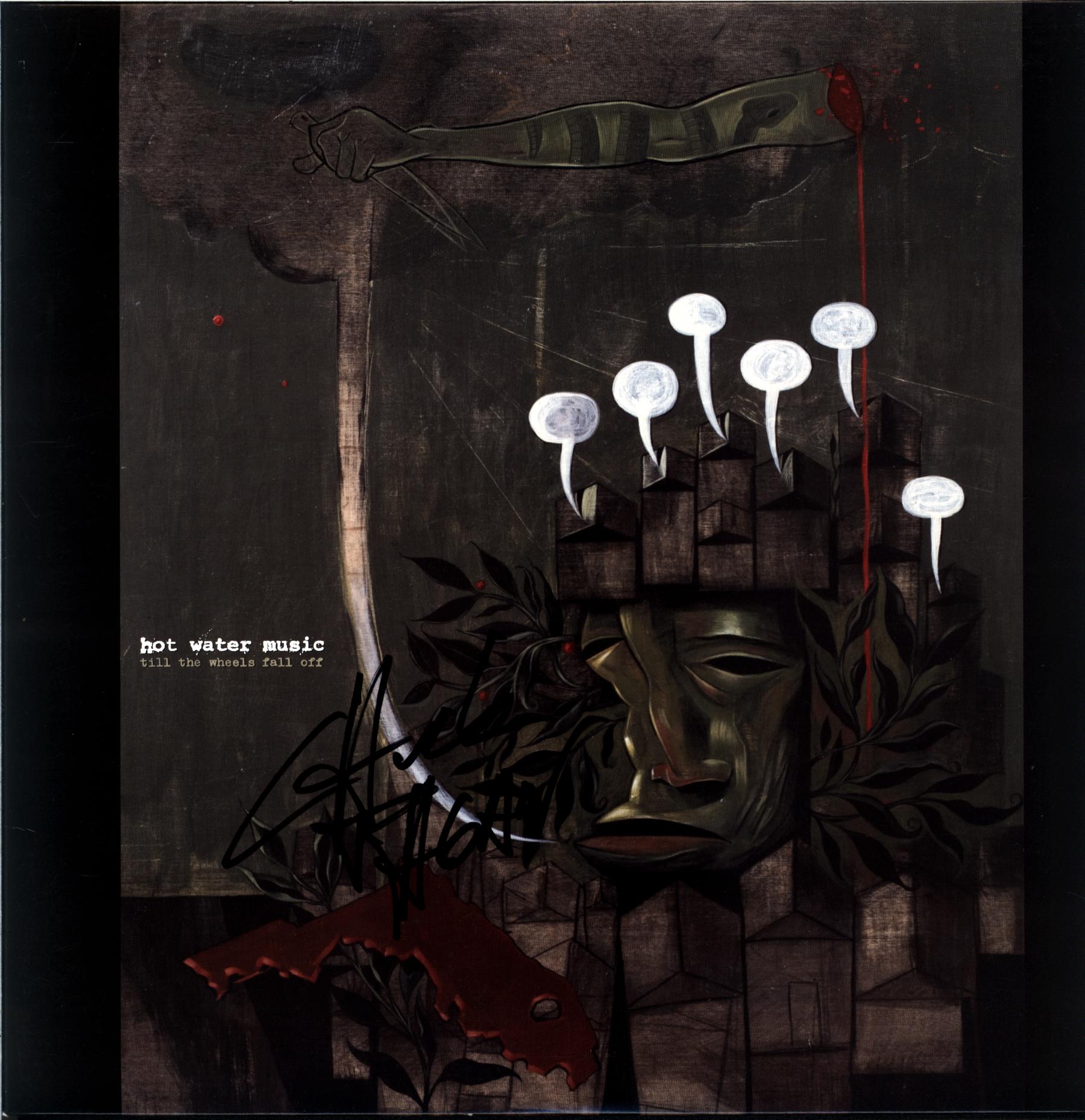 Hot Water Music-Till The Wheels Fall Off-signed LP Vinyl-1 Hot Water Music-Till The Wheels Fall Off-signed LP Vinyl