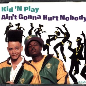 Kid 'N' Play-Ain't Gonna Hurt Nobody-CD-Single