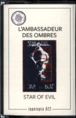 L' Ambassadeur Des Ombres-Star Of Evil-Cassette