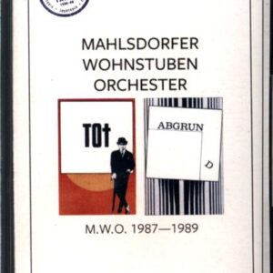 Mahlsdorfer Wohnstuben Orchester-M.W.O. 1987 - 1989-Cassette