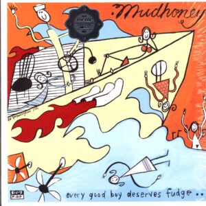 Mudhoney-Every Good Boy Deserves Fudge-LP Vinyl