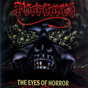 Possessed-The Eyes Of Horror-12 Vinyl UK 1987
