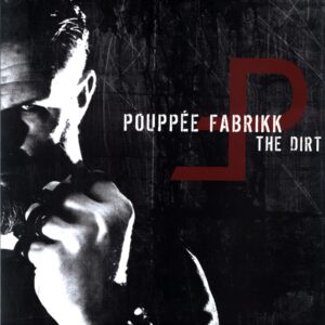 Pouppée Fabrikk-The Dirt-LP Vinyl