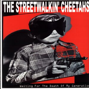 The Streetwalkin' Cheetahs-Waiting For The Death Of My Generation-LP Vinyl