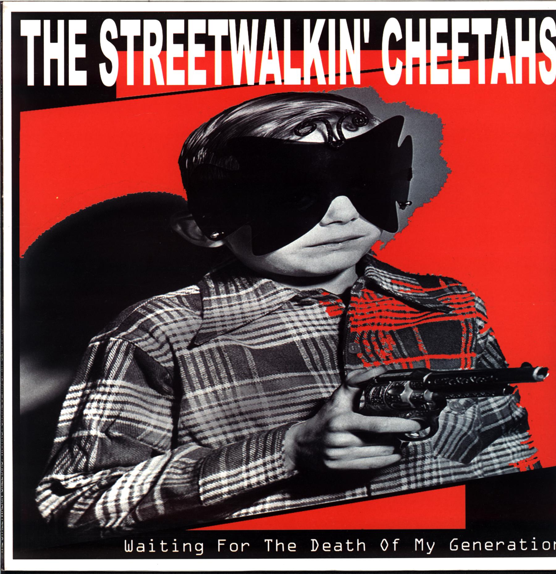 The Streetwalkin' Cheetahs-Waiting For The Death Of My Generation-LP Vinyl-1 The Streetwalkin' Cheetahs-Waiting For The Death Of My Generation-LP Vinyl