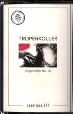 Tropenkoller-Tropenkoller 86 - 88-Cassette