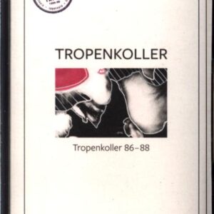 Tropenkoller-Tropenkoller 86 - 88-Cassette
