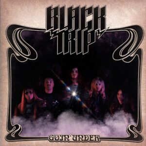 Black Trip-Goin' Under-LP Vinyl clear